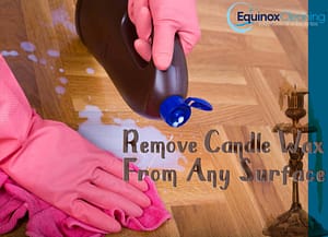 Read more about the article How to Remove Candle Wax From Any Surface